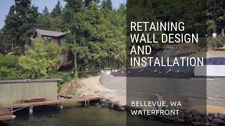 Retaining Wall Design amp Installation Bellevue Waterfront Property [upl. by Nnel]