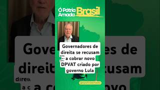 Governadores se recusam a cobrar novo DPVAT criado por governo Lula alexandregarcia politica [upl. by Mallorie498]