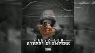 Fadez Loc  Street Stompers Prod Beats By Taj [upl. by Aihsek]