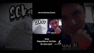 SCkar  Así me Fascinas Cover romoone malilla bogueto daniflow [upl. by Nawiat]