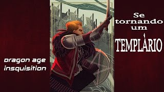 Dragon Age Inquisition  Guia de Templário Templar [upl. by Osner289]