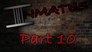 Inmates Episode 10 [upl. by Agatha]