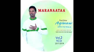 Maranataa Far Aqinaw Dhimmaa [upl. by Yelik]