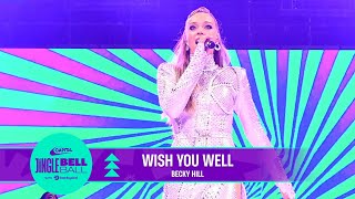 Becky Hill  Wish You Well Live at Capitals Jingle Bell Ball 2022  Capital [upl. by Swinton827]