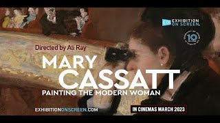 MARY CASSATT PAINTING THE MODERN WOMAN   OFFICIAL TRAILER  EXHIBITION ON SCREEN [upl. by Claman]