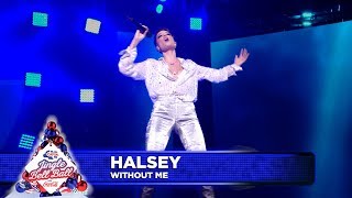 Halsey  ‘Without Me’ Live at Capital’s Jingle Bell Ball 2018 [upl. by Acinomaj462]