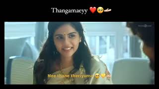 Thangamey 💕 vazhkaiyin santhoshamey🥰🙋‍♂️💕 nee thaney theriuma💕 song  status Lyricsmode [upl. by Anelet930]