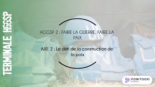 TERMINALE HGGSP  Le défi de la construction de la paix [upl. by Weidman603]