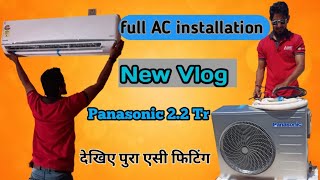 How to Split AC installation  Panasonic split AC  inverter AC 22 ton Panasonic  hindi ac [upl. by Dode]