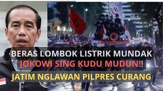 BERAS LOMBOK LISTRIK MUNDAK SING KUDU MUDUN JOKOWI JATIM NGLAWAN PILPRES CURANG 1 MARET 2024 [upl. by Lebam145]