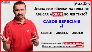 CRASE  Casos especiais  Pronomes Demonstrativos  Aula 2  Português para concursos  Andresan [upl. by Odlanyer942]