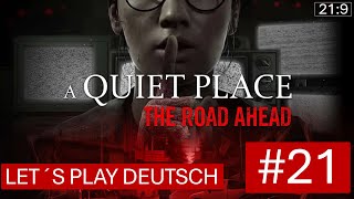 21  Die Feuerwache FINALE  A Quiet Place The Road Ahead  deutsch [upl. by Nalod71]