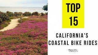 Californias Top 15 Coastal Bike Rides [upl. by Mell]