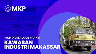 Inovasi Parkir Modern Kawasan Industri Makassar  Solusi aman dengan SAM Terverifikasi PTEN [upl. by Penhall]