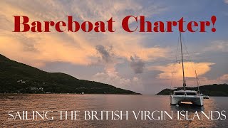 Sailing the British Virgin Islands [upl. by Einafats]