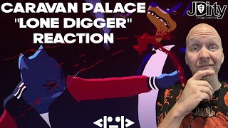 Caravan Palace quotLone Diggerquot Reaction [upl. by Keverne307]