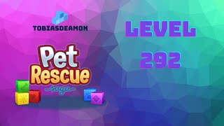 Pet Rescue Saga level 292 no hammers 😈 ►TOBIAS DEAMON◄ [upl. by Formica]