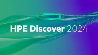 HPE Discover 2024 Highlights [upl. by Nibur]