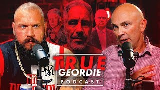 The Jeffrey Epstein Conspiracy  True Geordie Podcast 119 [upl. by Houghton]