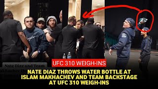 Nate Diaz brutally throws water bottle at Islam Makhachev and team backstage during UFC310 weighins [upl. by Riorsson575]