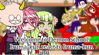 S2 Welcome to Demon School Irumakun react to Iruma amp The Future  Part 12  GACHA X WTDS GCRV [upl. by Hayikaz]