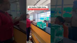 Air India Flight Delay airindia [upl. by Blunk]