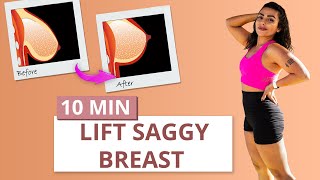 LIFT SAGGING BREASTS  10 min Upper Body Workout  No Equipment Boob lift Workout at home [upl. by Lertsek]