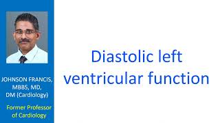 Diastolic left ventricular function [upl. by Gapin]