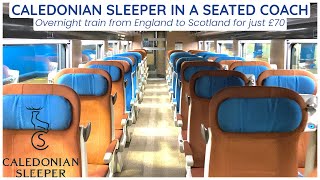 Caledonian Sleeper in Seated Coach  Visiting Scotland by Train Part 16 [upl. by Hesler]