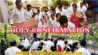 HOLY CONFIRMATION  NWGEL CHURCH SUNDARGARH [upl. by Aleahpar]