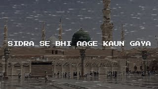 Sidra Se Bhi Aage Kaun Gaya [upl. by Pantia]