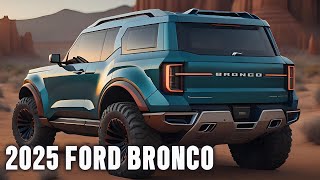 Whats Coming in 2025  What to Expect  2025 Ford Bronco Overview ford fordbronco [upl. by Cletis]