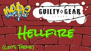 Guilty Gear Strive  Hellfire Remastered Karaoke [upl. by Rojas4]