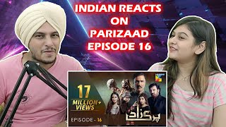 Parizaad Episode 16  HUM TV  Drama  Indian Reaction [upl. by Wenona]