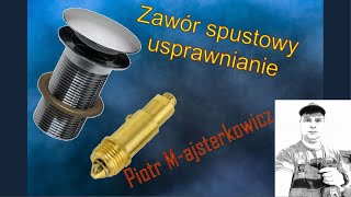 Zawór spustowy z zaworem klikklak wymiana usprawnianie upgrade  38  PiotrMajsterkowicz diy [upl. by Signe]