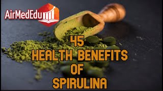 45 Health Benefits of Spirulina [upl. by Llebana]