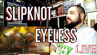 REACTION SLIPKNOT  EYELESS LIVE🔥🔥🔥 MY HONEST OPINION [upl. by Tye673]