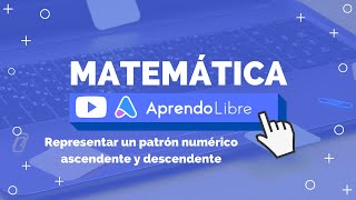 MATEMÁTICA  Representar un patrón numérico ascendente y descendente  3º Básico 89 años [upl. by Jard]