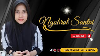 🟤Ngobrol ringan bareng Ustadzah Dr Nella Lucky Live Tiktok [upl. by Urias349]