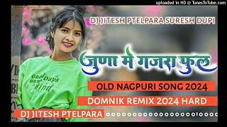 new Nagpuri song juda me gajara sajabu old remix  Domnik Steyel remix dj jitesh ptelpara Suresh [upl. by Amye]