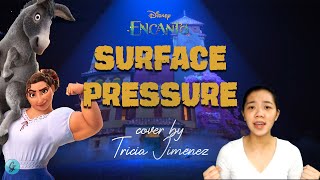 SURFACE PRESSURE from Encanto cover by Tricia Jimenez 24 [upl. by Eenattirb370]