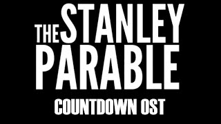 The Stanley Parable OST  Countdown Increased Volume [upl. by Koosis]