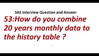 How do you combine 20 years monthly data to the history table   SAS Interview Question and Answer [upl. by Von182]