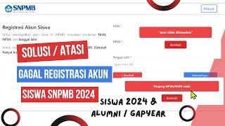 SOLUSI GAGAL REGISTRASI AKUN SISWA SNPMB 2024 [upl. by Akimehs]