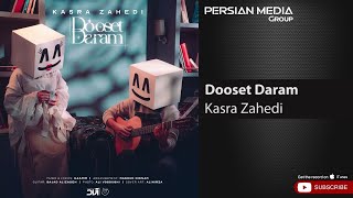 Kasra Zahedi  Dooset Daram  کسری زاهدی  دوست دارم [upl. by Essirehs]