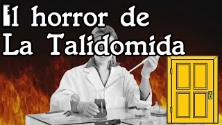 El horror de la Talidomida [upl. by Sirotek]