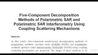 Five Component Decomposition Methods of Polarimetric SAR and Polarimetric SAR Interferometry Using C [upl. by Oinesra]