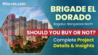 Brigade El Dorado Luxury Living in Bagalur Bangalore  InDepth Review [upl. by Nered440]