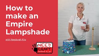 How to make an Empire Lampshade using a kit [upl. by Hakceber]