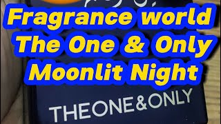 Fragrance World  The One amp Only Moonlit Night  Un perfume impresionante 😍😎🤩 Dupe [upl. by Eiboh]